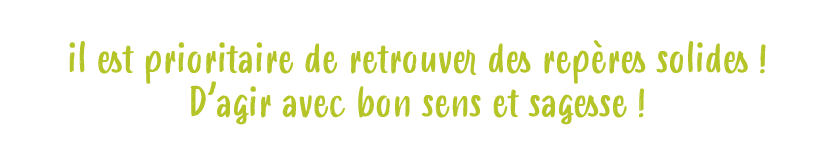 Dans ce contexte flou, en transitions et en acc l rations, il est prioritaire de retrouver des rep res solides ! D’ag...