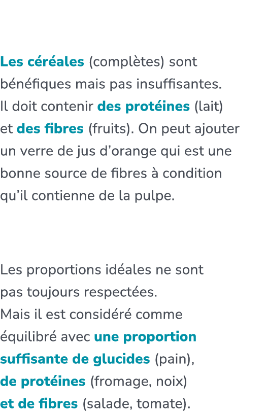 Petit d jeuner quilibr   a inclut quoi ? Les c r ales (compl tes) sont b n fiques mais pas insuffisantes. Il doit co...